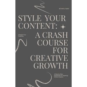 Style Your Content: A crash course for creative growth